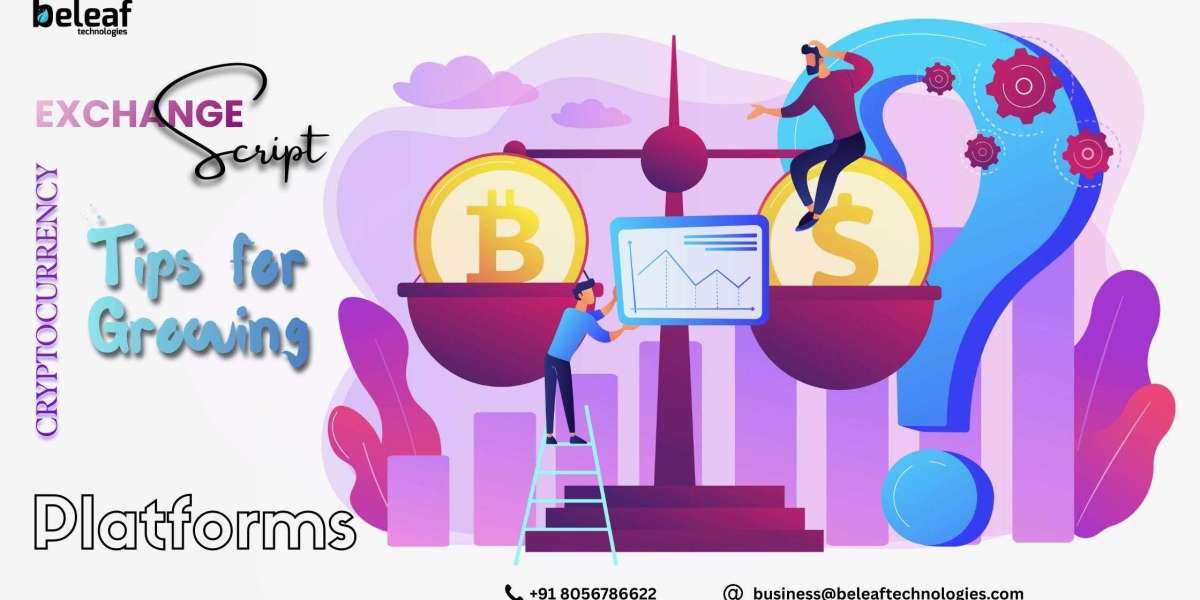 Cryptocurrency Exchange Scripts and Scalability: Tips for Growing Platforms