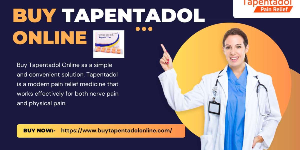 Buy Tapentadol Online: A Trusted Guide to Modern Pain Relief