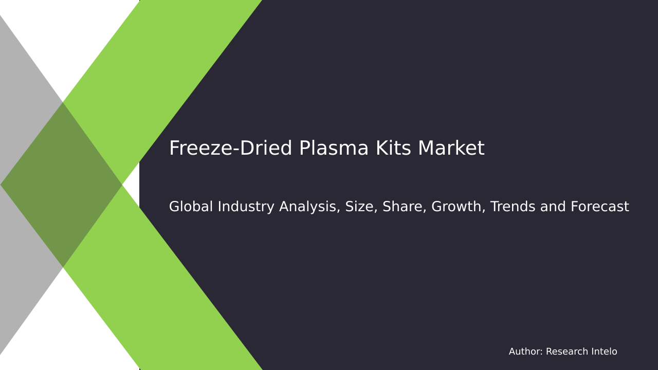 Freeze-Dried Plasma Kits Market Research Report 2033