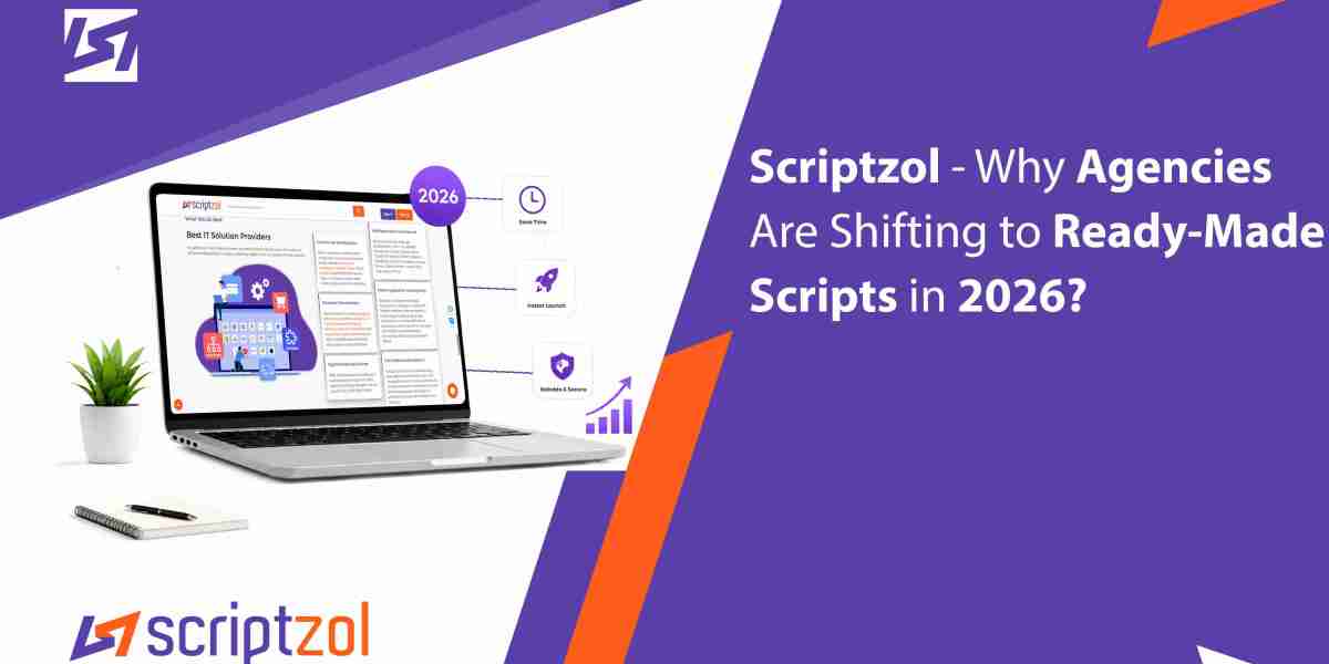 Why Agencies Are Shifting to Ready-Made Scripts in 2026? - Scriptzol