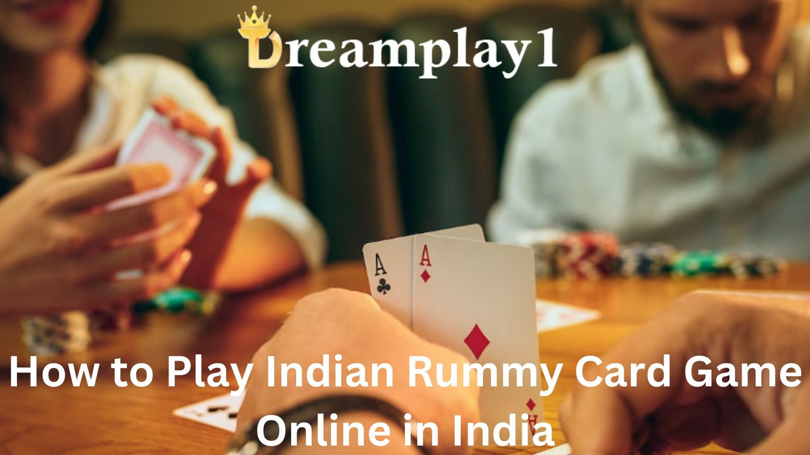 How to Play Indian Rummy Card Game Online in India